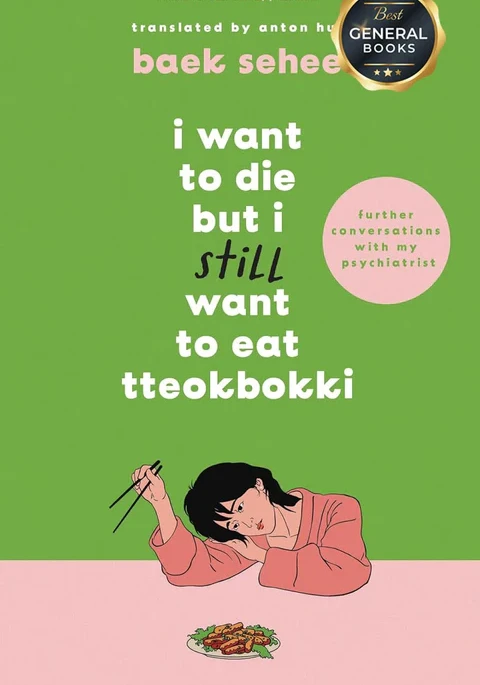 I Want to Die but I Still Want to Eat Tteokbokki: Further Conversations with My Psychiatrist