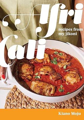 AfriCali: Recipes from My Jikoni