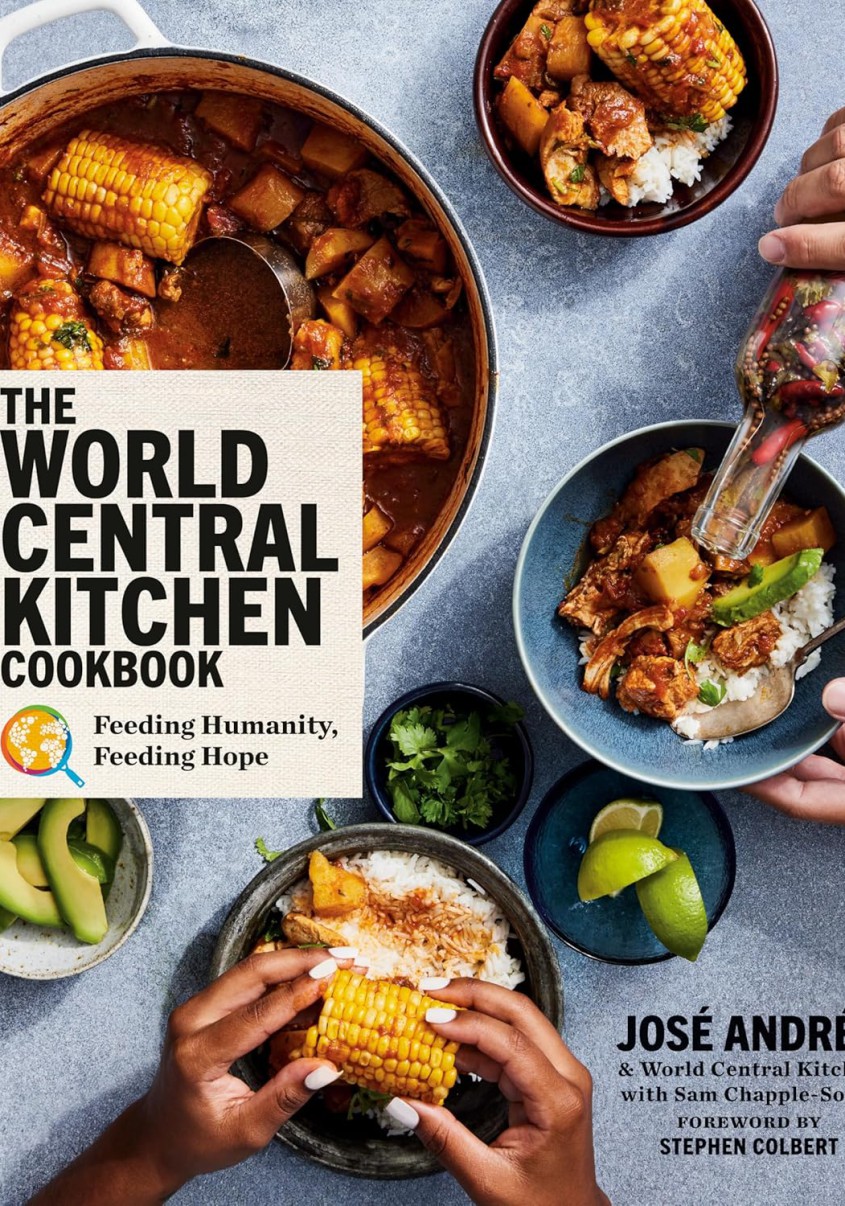 The World Central Kitchen Cookbook: Feeding Humanity, Feeding Hope