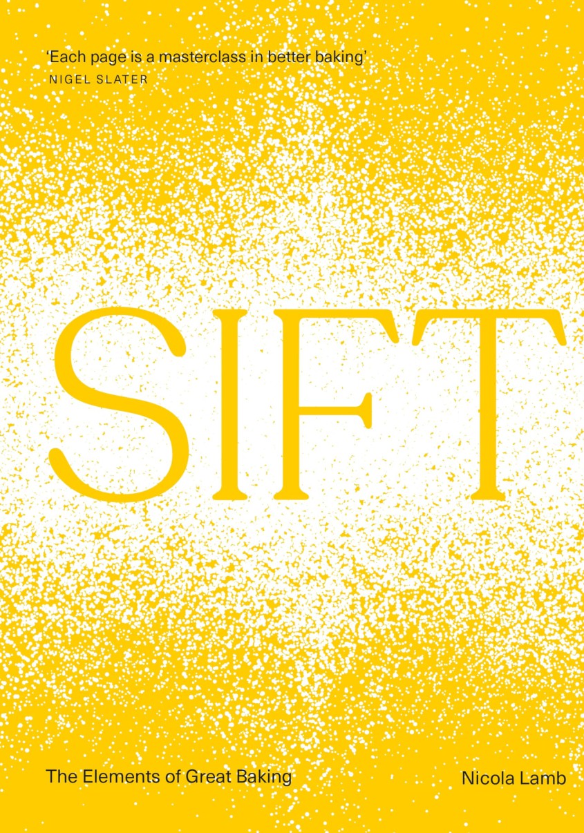 Sift: The Elements of Great Baking